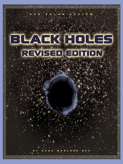 Title details for Black Holes by Dana Meachen Rau - Available